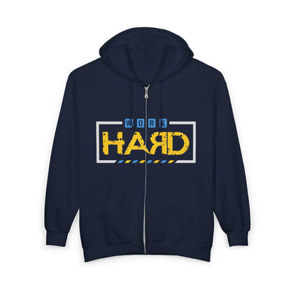Work Hard Full-Zip Hoodie – Motivational Construction Style Zip-Up Sweatshirt
