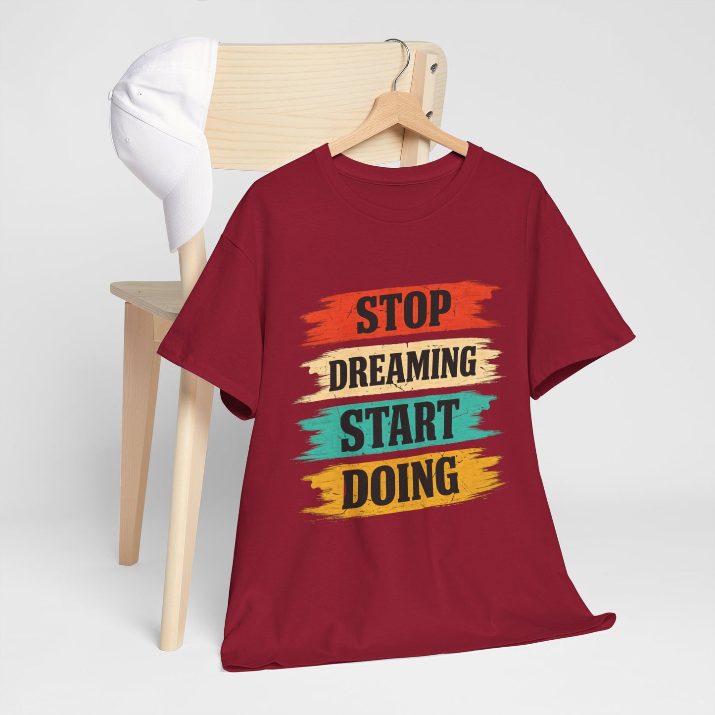 Motivational Tee — "Stop Dreaming Start Doing" Brushstroke Graphic