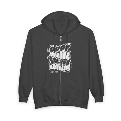 Over Thinking Solves Nothing Zip Hoodie – Graphic Black Full‑Zip Hooded Sweatshirt