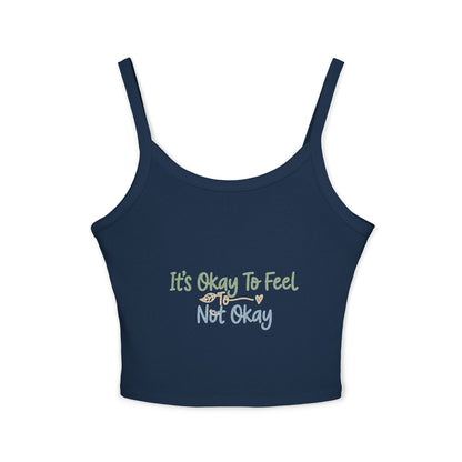 It's Okay To Feel Not Okay Tank Top | Mental Health Awareness