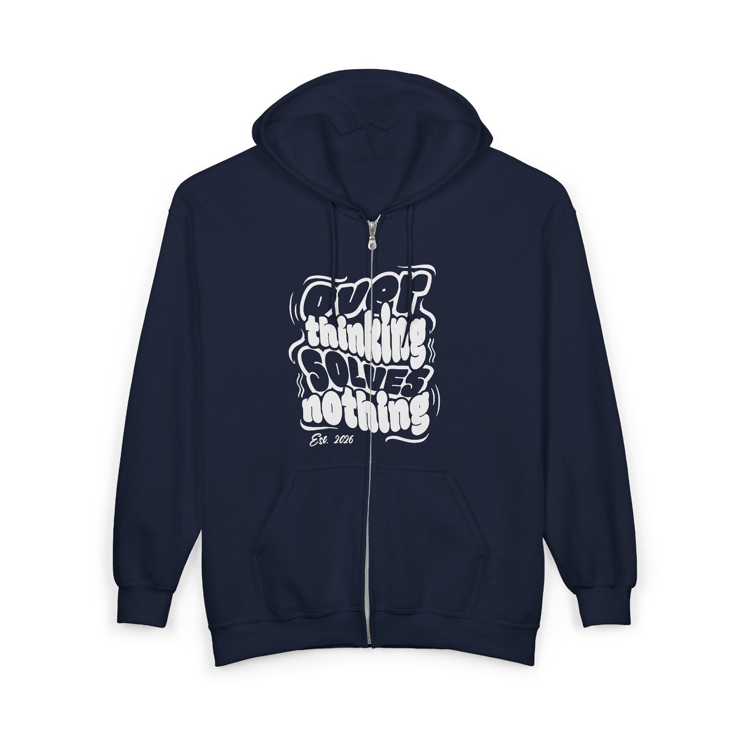 Over Thinking Solves Nothing Zip Hoodie – Graphic Black Full‑Zip Hooded Sweatshirt