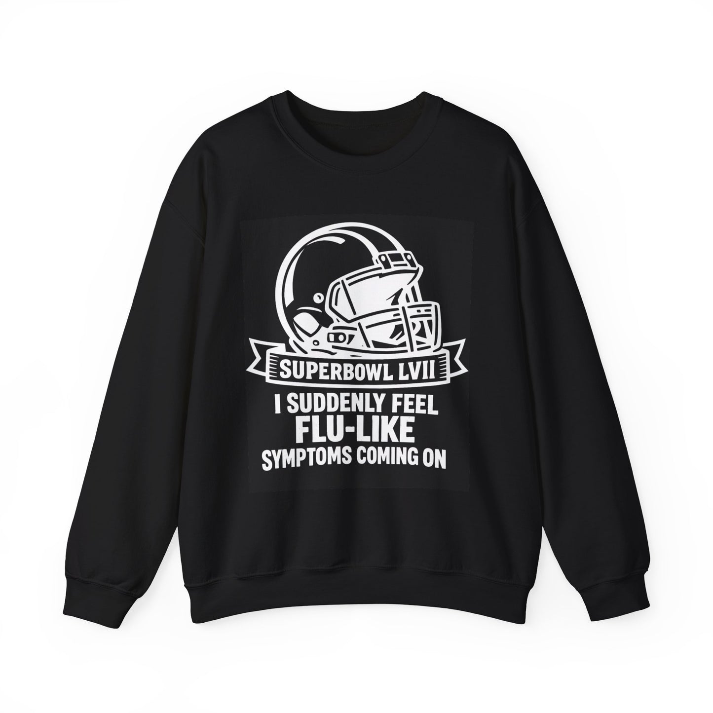 Flu-Like Symptoms Football Helmet Crewneck Sweatshirt | Superbowl LVII Design