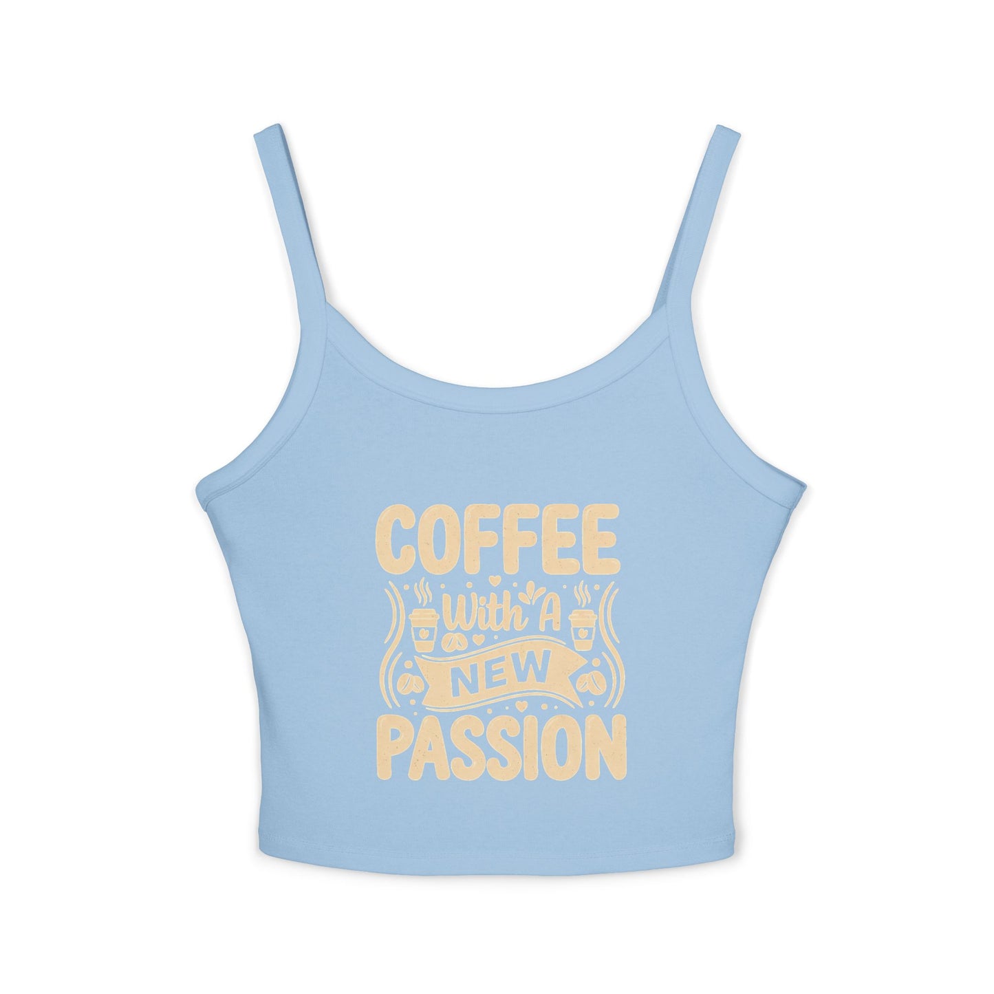 Coffee With A New Passion Spaghetti Strap Tank Top